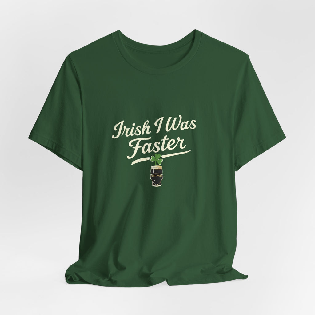 St. Patrick's Day "Irish I Was Faster"
