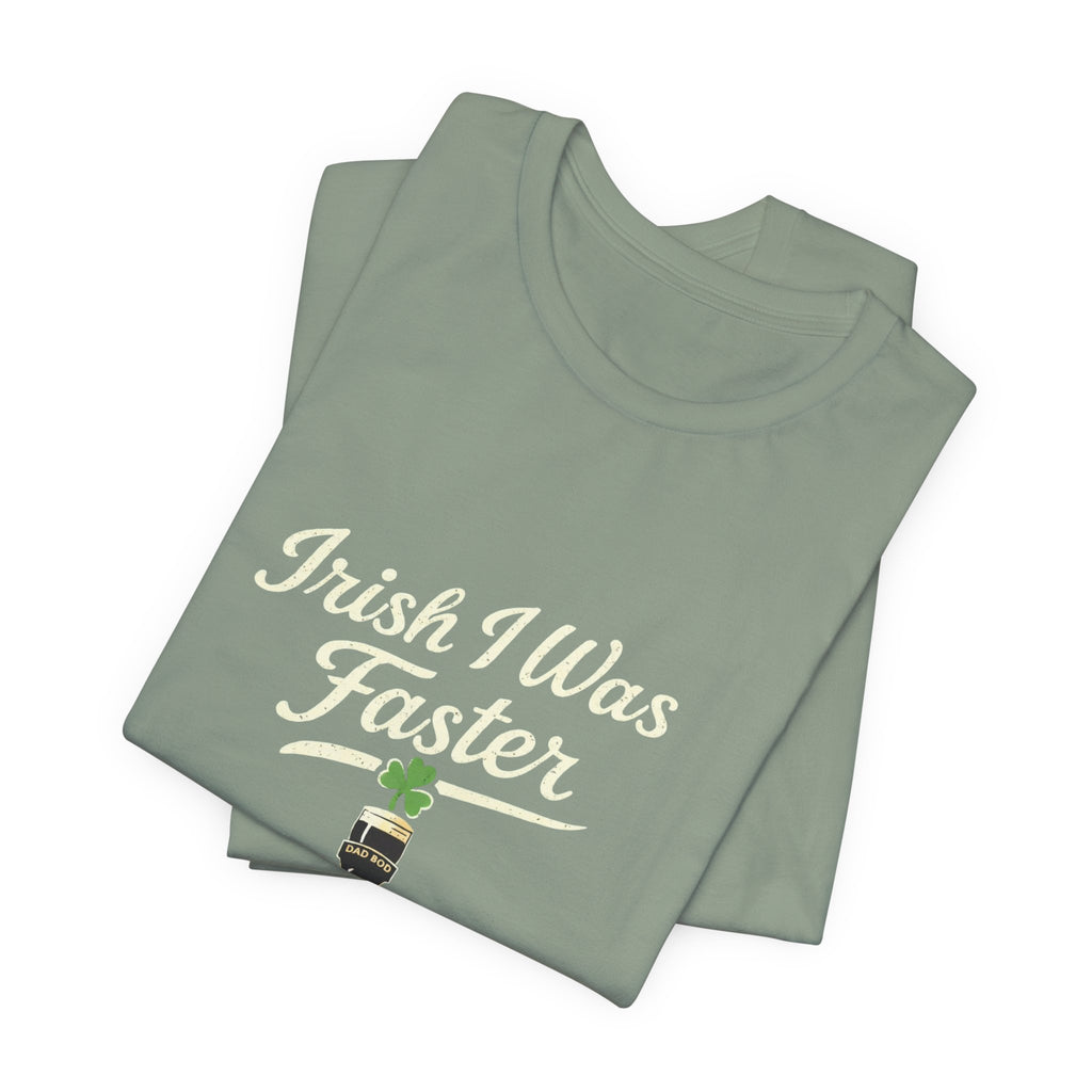 St. Patrick's Day "Irish I Was Faster"