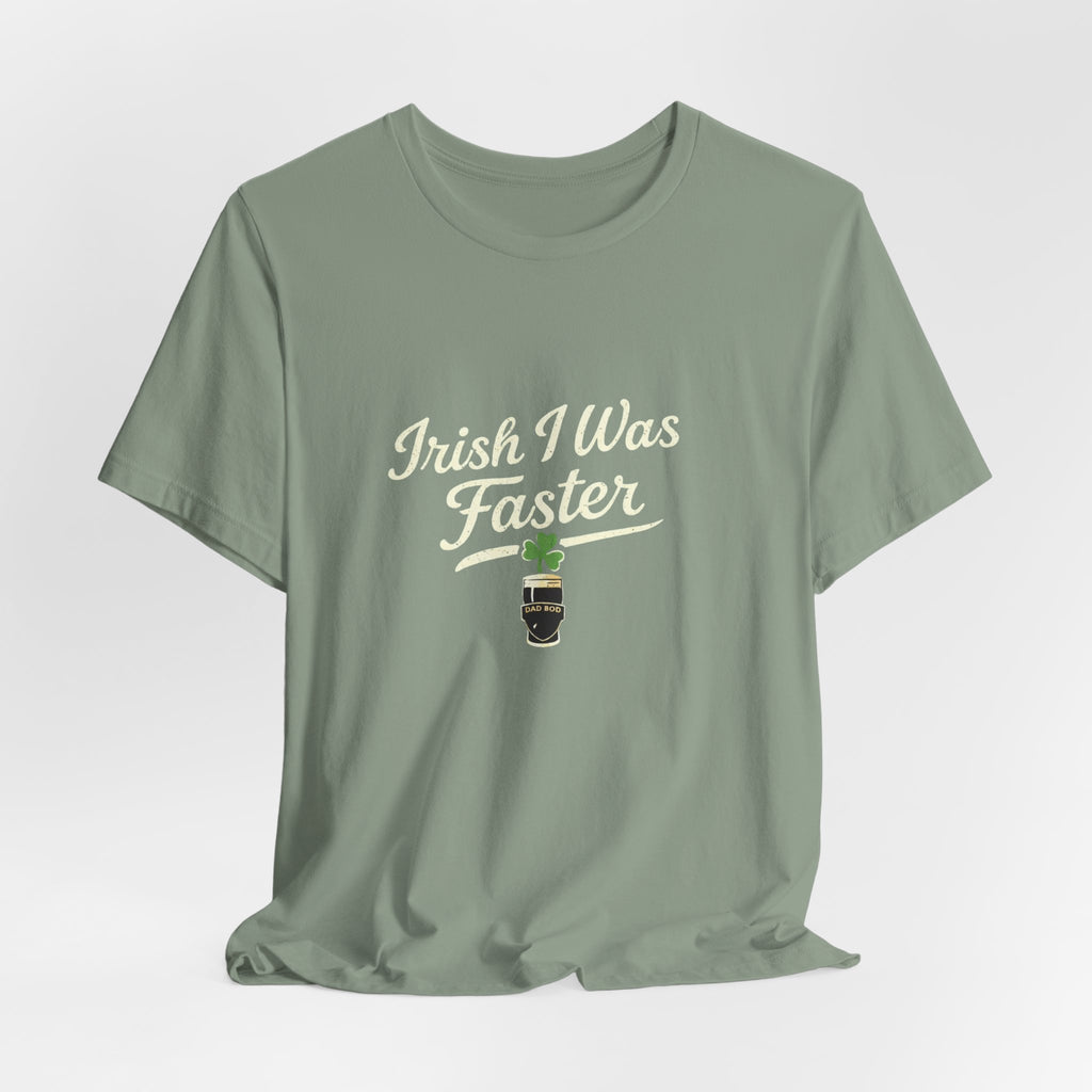 St. Patrick's Day "Irish I Was Faster"