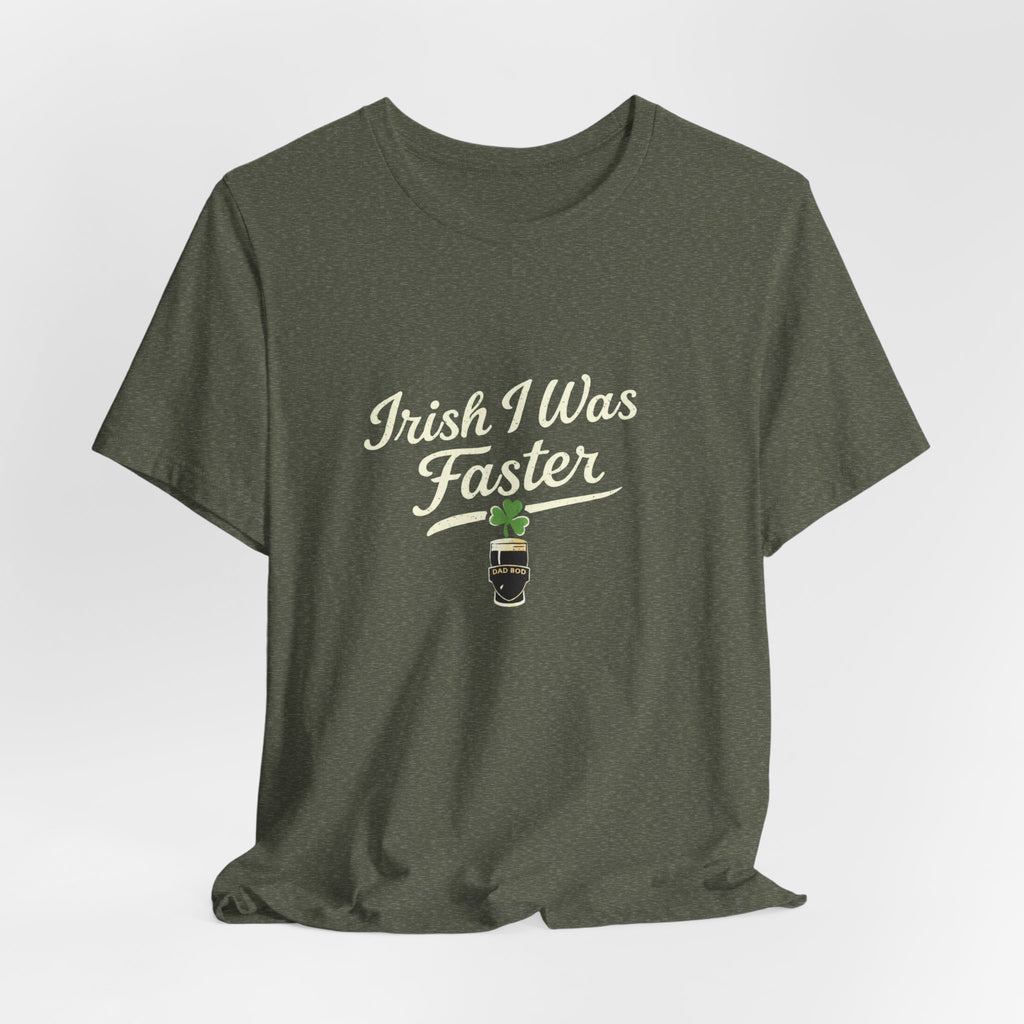 St. Patrick's Day "Irish I Was Faster"