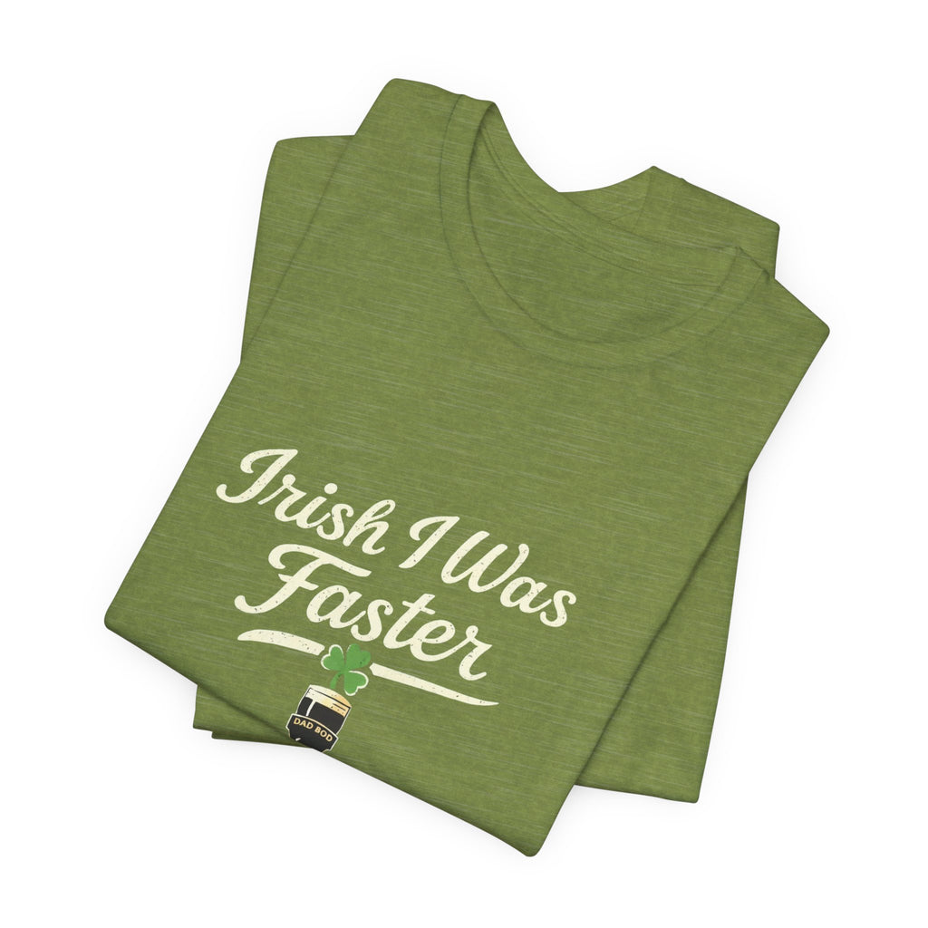 St. Patrick's Day "Irish I Was Faster"
