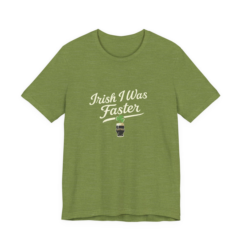 St. Patrick's Day "Irish I Was Faster"